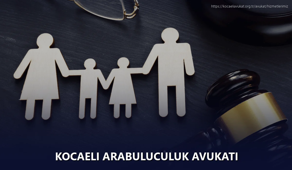 Kocaeli Arabuluculuk Avukatı