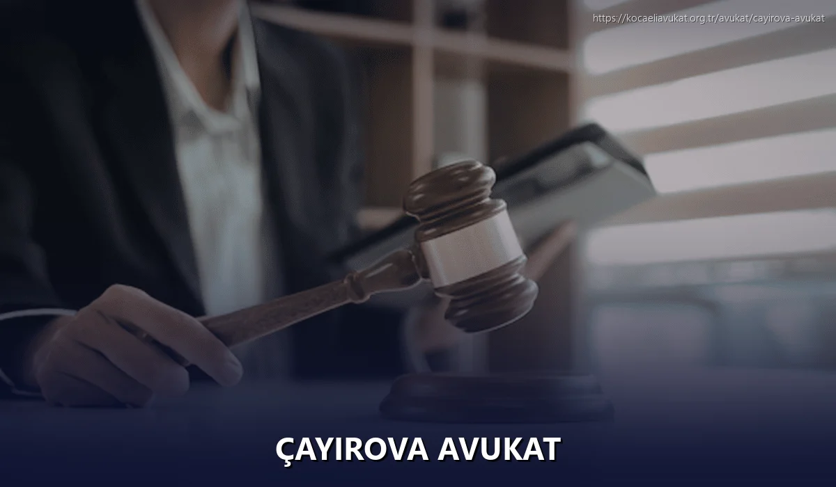 Çayırova Avukat
