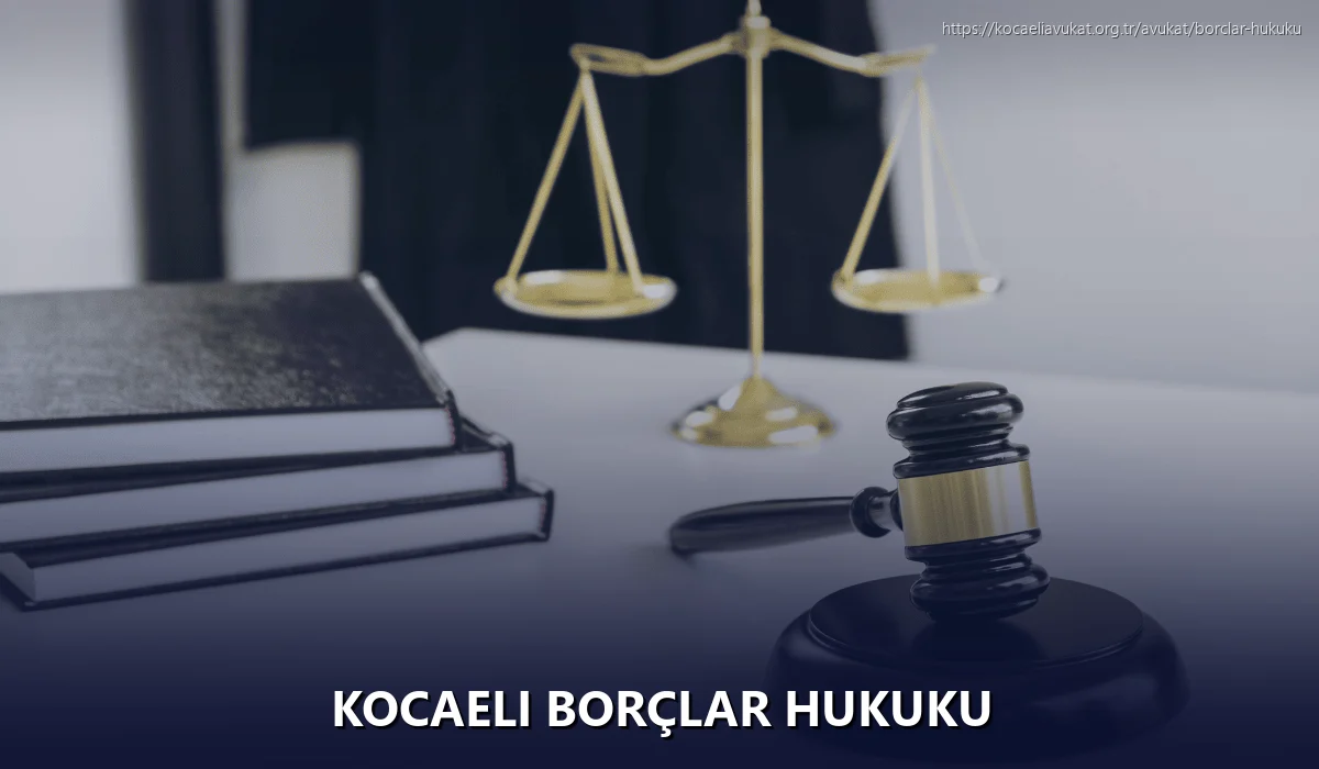 Kocaeli Borçlar Hukuku