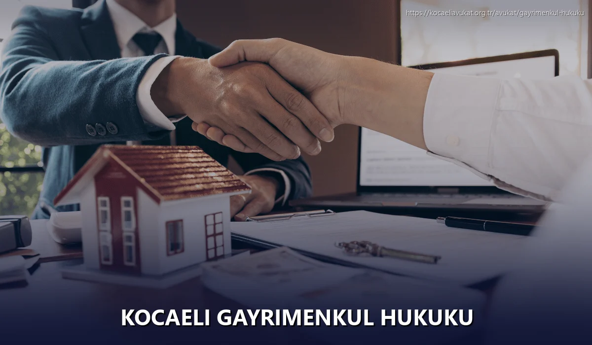 Kocaeli Gayrimenkul Hukuku