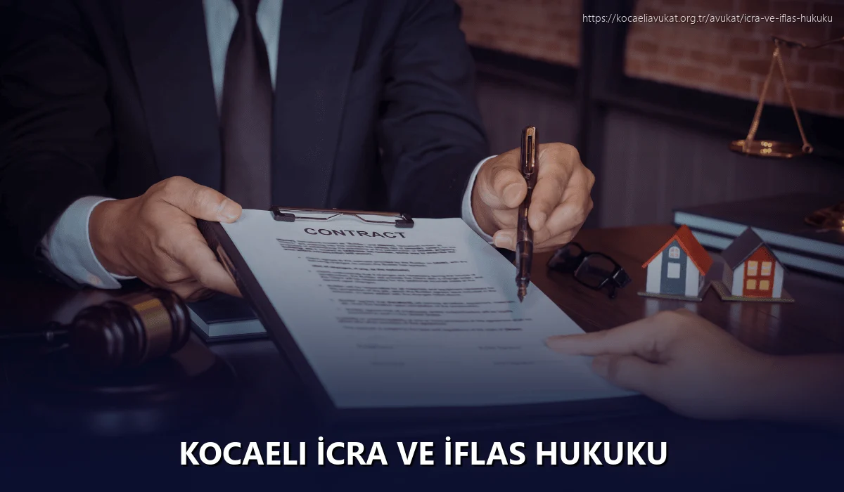 Kocaeli İcra ve İflas Hukuku