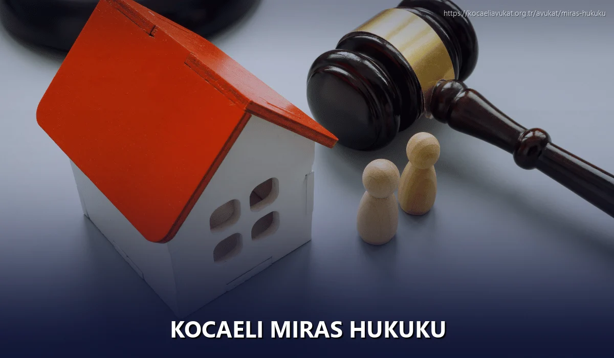 Kocaeli Miras Hukuku
