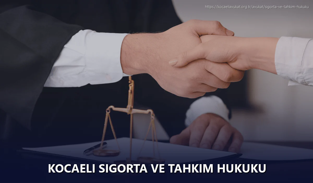 Kocaeli Sigorta ve Tahkim Hukuku
