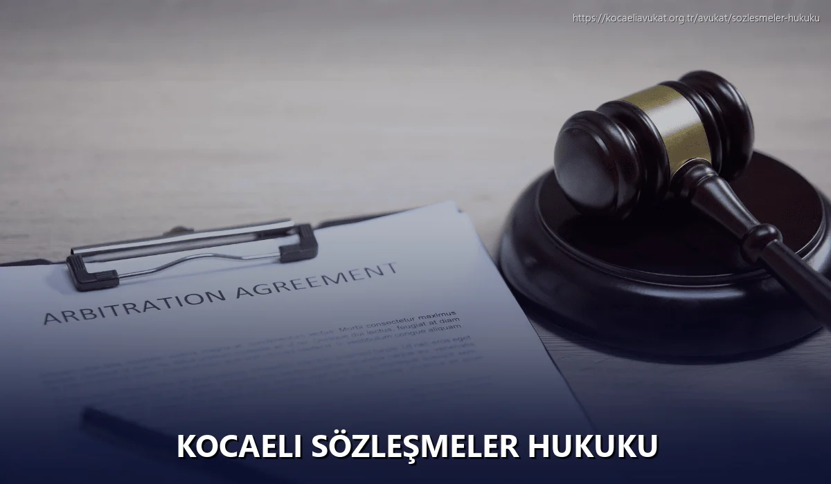 Kocaeli Sözleşmeler Hukuku