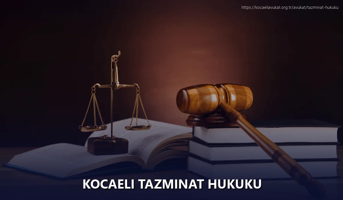 Kocaeli Tazminat Hukuku